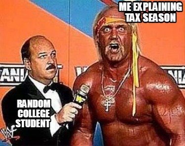 me-explaining-tax-season-random-college-student