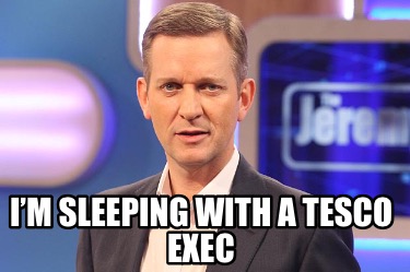 im-sleeping-with-a-tesco-exec