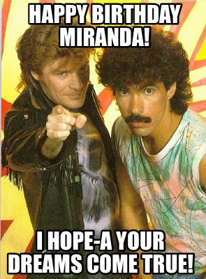 happy-birthday-miranda-i-hope-a-your-dreams-come-true