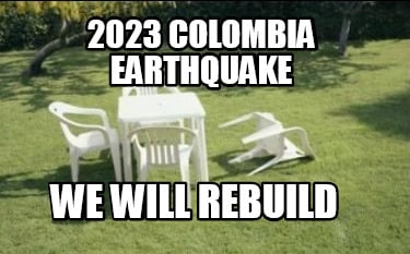 2023-colombia-earthquake-we-will-rebuild