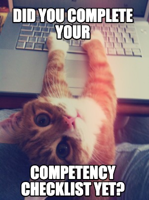 did-you-complete-your-competency-checklist-yet