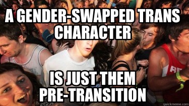 a-gender-swapped-trans-character-is-just-them-pre-transition