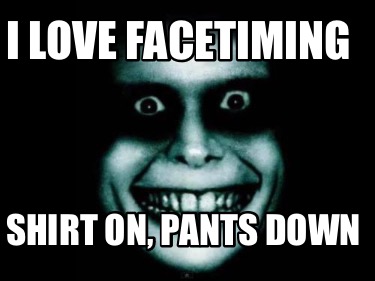 i-love-facetiming-shirt-on-pants-down