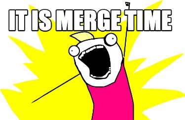 it-is-merge-time
