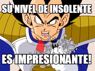 su-nivel-de-insolente-es-impresionante