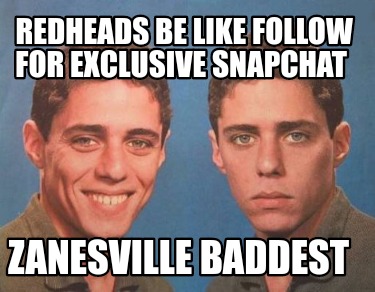 redheads-be-like-follow-for-exclusive-snapchat-zanesville-baddest