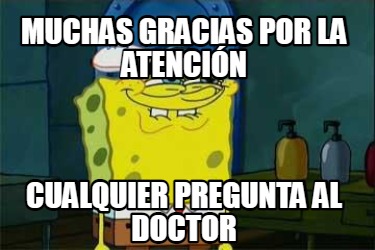 muchas-gracias-por-la-atencin-cualquier-pregunta-al-doctor