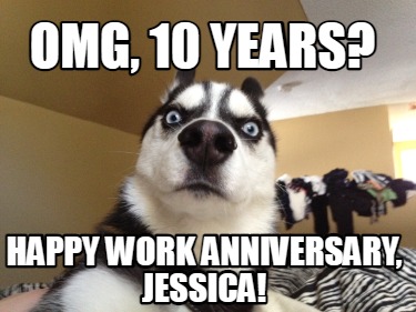 omg-10-years-happy-work-anniversary-jessica