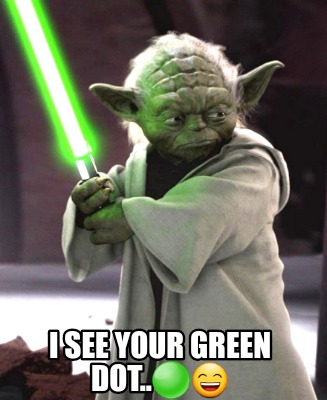 i-see-your-green-dot