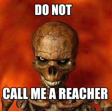do-not-call-me-a-reacher
