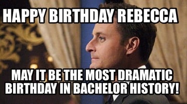 happy-birthday-rebecca-may-it-be-the-most-dramatic-birthday-in-bachelor-history