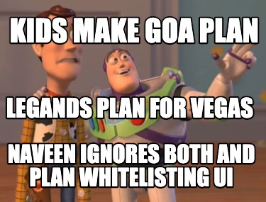 kids-make-goa-plan-naveen-ignores-both-and-plan-whitelisting-ui-legands-plan-for