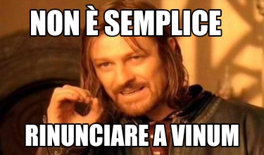 non-semplice-rinunciare-a-vinum