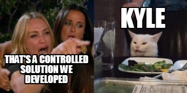 kyle-thats-a-controlled-solution-we-developed