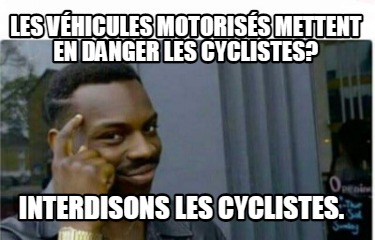 les-vhicules-motoriss-mettent-en-danger-les-cyclistes-interdisons-les-cyclistes
