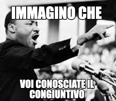 immagino-che-voi-conosciate-il-congiuntivo