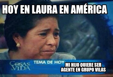 hoy-en-laura-en-amrica-mi-hijo-quiere-ser-agente-en-grupo-vilas