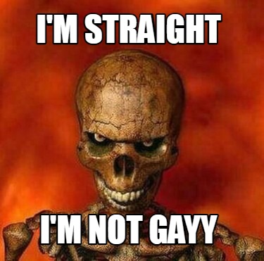 im-straight-im-not-gayy