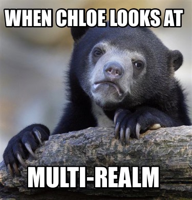 when-chloe-looks-at-multi-realm