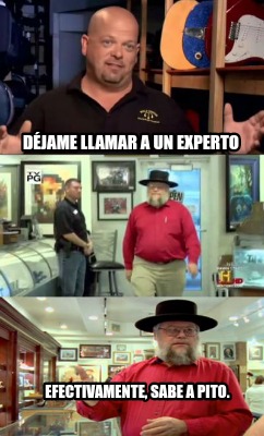 djame-llamar-a-un-experto-efectivamente-sabe-a-pito