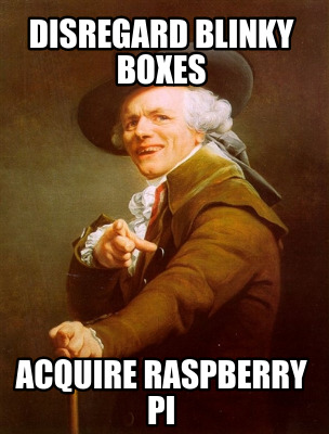 disregard-blinky-boxes-acquire-raspberry-pi