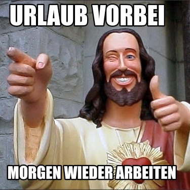 urlaub-vorbei-morgen-wieder-arbeiten