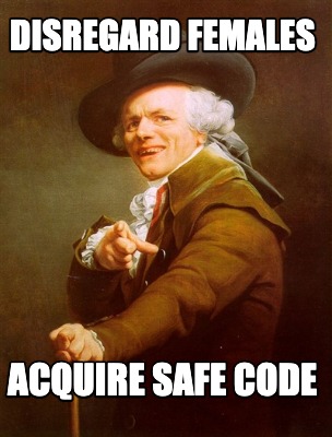 disregard-females-acquire-safe-code
