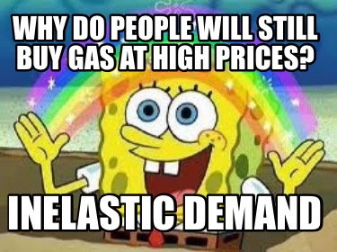 why-do-people-will-still-buy-gas-at-high-prices-inelastic-demand