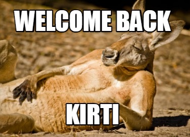 welcome-back-kirti