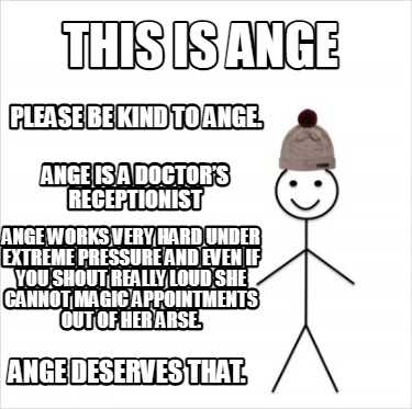 this-is-ange-please-be-kind-to-ange.-ange-is-a-doctors-receptionist-ange-works-v