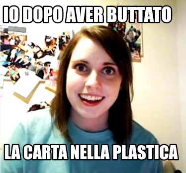 io-dopo-aver-buttato-la-carta-nella-plastica