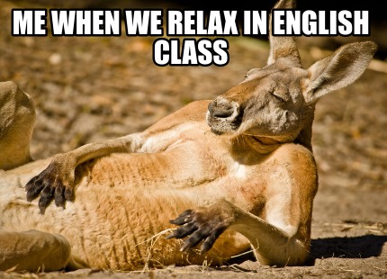 me-when-we-relax-in-english-class