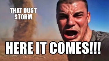 that-dust-storm-here-it-comes
