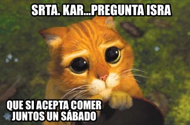 srta.-karpregunta-isra-que-si-acepta-comer-juntos-un-sbado7