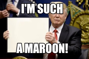 im-such-a-maroon