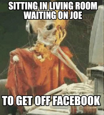 sitting-in-living-room-waiting-on-joe-to-get-off-facebook