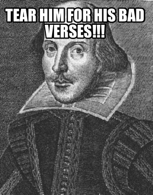 tear-him-for-his-bad-verses