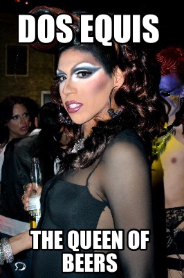 dos-equis-the-queen-of-beers