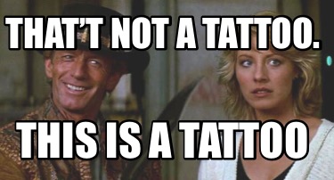 thatt-not-a-tattoo.-this-is-a-tattoo