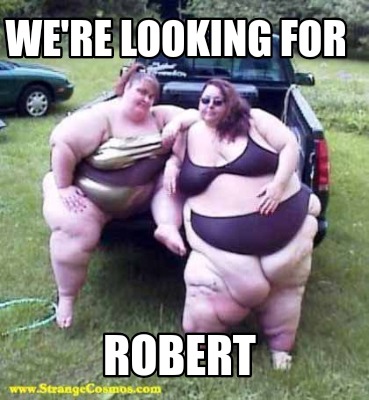 were-looking-for-robert