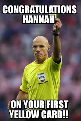 congratulations-hannah-on-your-first-yellow-card