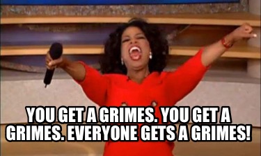 you-get-a-grimes.-you-get-a-grimes.-everyone-gets-a-grimes