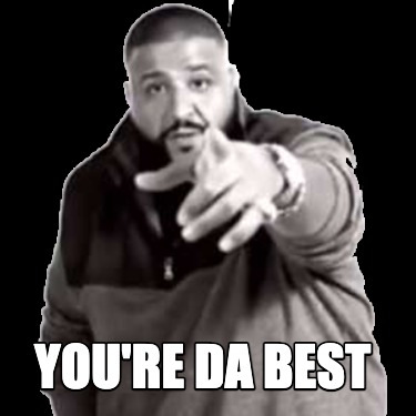 youre-da-best