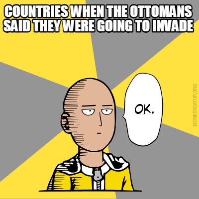 countries-when-the-ottomans-said-they-were-going-to-invade