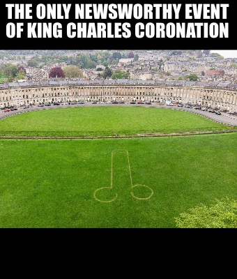 the-only-newsworthy-event-of-king-charles-coronation