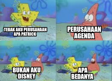 tebak-aku-perusahaan-apa-patrick-perusahaan-agenda-bukan-aku-disney-apa-bedanya