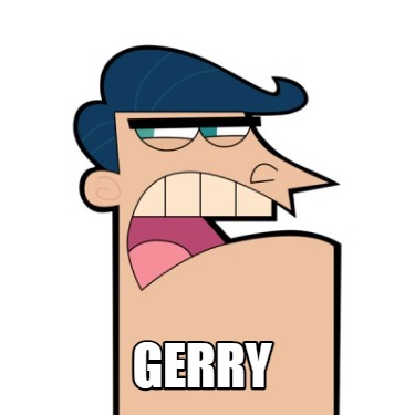 gerry