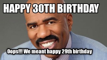 happy-30th-birthday-oops-we-meant-happy-29th-birthday