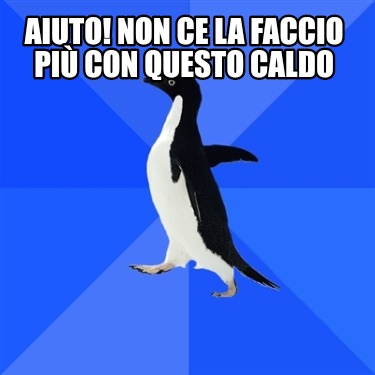 aiuto-non-ce-la-faccio-pi-con-questo-caldo