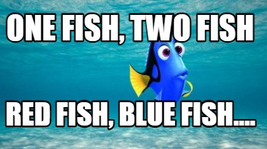 one-fish-two-fish-red-fish-blue-fish